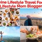 divine lifestyle travel food lifestyle mom blogger