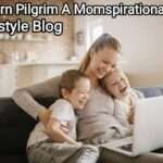 Modern Pilgrim A Momspirational Lifestyle Blog