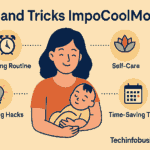 Tips and Tricks ImpoCoolMom