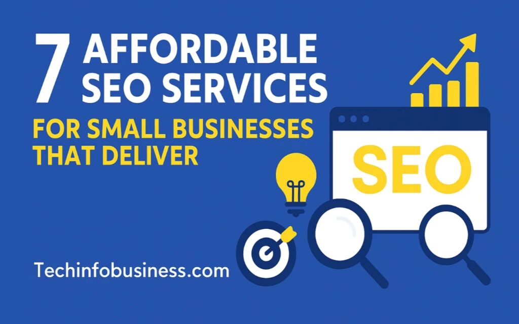 7 Affordable SEO Services for Small Businesses That Deliver 1 7 Affordable SEO Services for Small Businesses That Deliver
