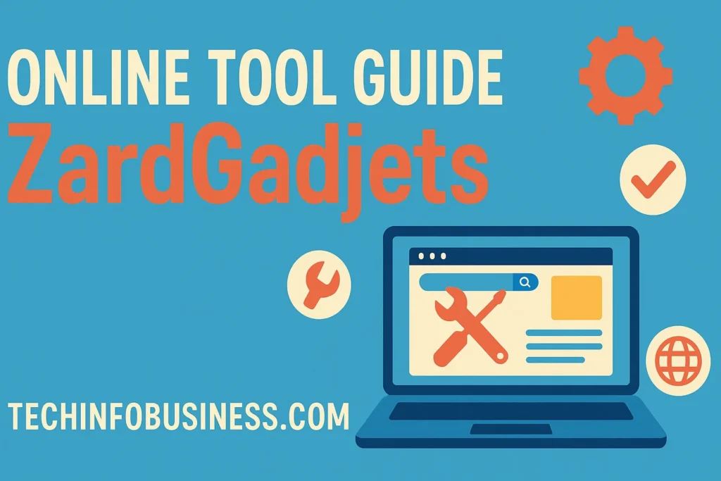 Ultimate Online Tool Guide ZardGadjets: Boost Your Productivity Today 1 ZardGadjets Online Tool Guide