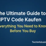The Ultimate Guide to IPTV Code Kaufen – Everything You Need to Know Before You Buy