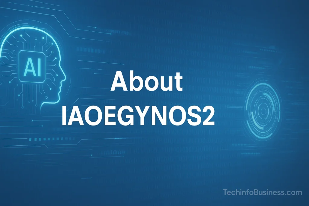 About IAOEGYNOS2: Everything You Need to Know in 2025 1 About IAOEGYNOS2