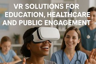 Building Meaningful VR: Applications in Education, Healthcare, & Public Engagement 1 Building Meaningful VR: Applications in Education, Healthcare, & Public Engagement