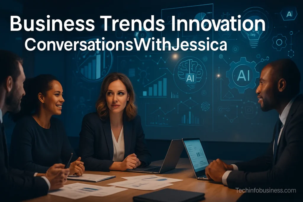 Business Trends Innovation ConversationsWithJessica