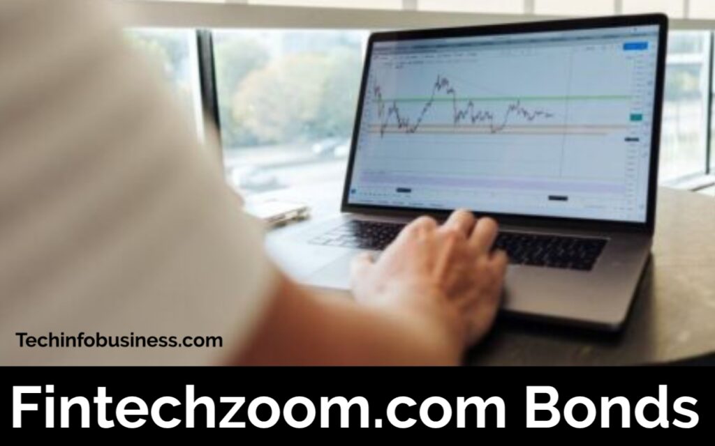 Fintechzoom.com Bonds: Latest Rates, Insights, and Investment Trends 1 Fintechzoom.com Bonds