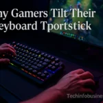 Why Do Gamers Tilt Their Keyboard Tportstick