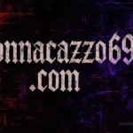 donnacazzo69 .com – The Complete Guide to What You Need to Know in 2025 3 donnacazzo69 .com