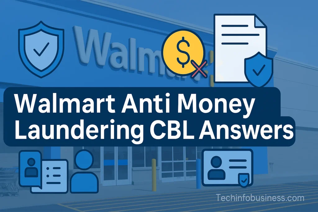 Walmart Anti Money Laundering CBL Answers – Complete 2025 Guide 1 Walmart Anti Money Laundering CBL Answers