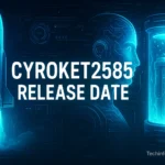 Cyroket2585 Release Date