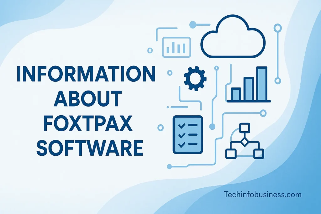 Complete Information About Foxtpax Software: A Comprehensive Guide 1 Complete Information About Foxtpax Software
