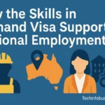 How the Skills in Demand Visa Supports Regional Employment