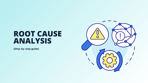Root Cause Analysis