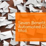 The Hidden Benefits of Automated Direct Mail in Today’s Marketing Landscape