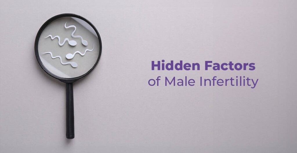 Hidden Factors of Male Infertility & How Advanced Testing Can Help